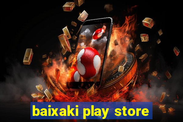 baixaki play store